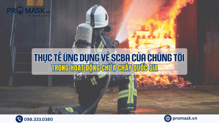 Thực tế ứng dụng về SCBA của chúng tôi trong hoạt động chữa cháy quốc gia