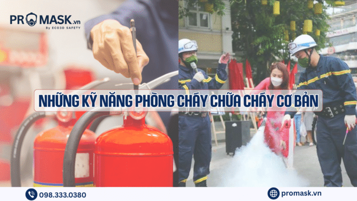 Những kỹ năng phòng cháy chữa cháy cơ bản